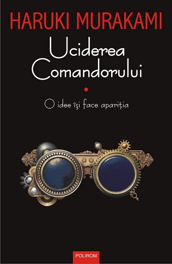 Haruki Murakami Uciderea Comandorului - cartea I